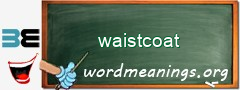 WordMeaning blackboard for waistcoat